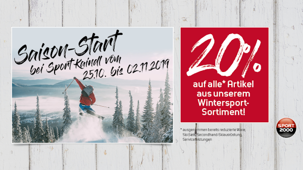 Winter 2019/20 - Saisonstart vom 25.10.2019 bis 02.11.2019 mit 20% Rabattaktion auf nicht reduzierte Winterware